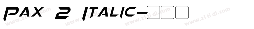 Pax 2 Italic字体转换